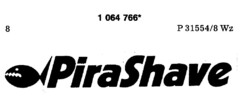 PiraShave