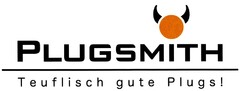 PLUGSMITH Teuflisch gute Plugs !