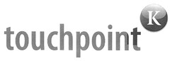 touchpoint K