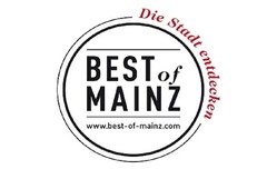 Die Stadt entdecken BEST of MAINZ www.best-of-mainz.com