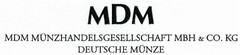 MDM MDM MÜNZHANDELSGESELLSCHAFT MBH & CO. KG DEUTSCHE MÜNZE