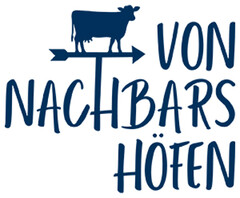 VON NACHBARS HÖFEN