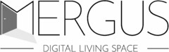 MERGUS DIGITAL LIVING SPACE