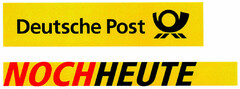 Deutsche Post NOCHHEUTE