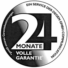 24 MONATE VOLLE GARANTIE EIN SERVICE DER DEGEN GMBH COMMUNICATION