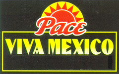 Pace VIVA MEXICO
