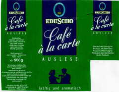 EDUSCHO Café à la carte AUSLESE