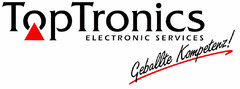 TopTronics  ELECTRONIC SERVICES Geballte Kompetenz!