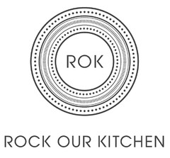 ROK ROCK OUR KITCHEN