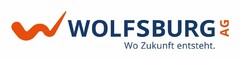 WOLFSBURG AG Wo Zukunft entsteht.