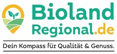 Bioland Regional.de Dein Kompass für Qualität & Genuss.