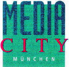 MEDIA CITY MÜNCHEN