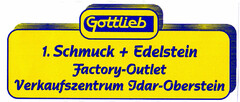 Gottlieb 1. Schmuck + Edelstein Factory-Outlet Verkaufszentrum Idar-Oberstein