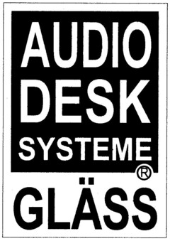 AUDIO DESK SYSTEME GLÄSS