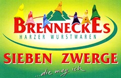 BRENNECKES HARZER WURSTWAREN SIEBEN ZWERGE ...die mag ich