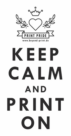 KEEP CALM AND PRINT ON