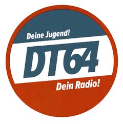 Deine Jugend! DT64 Dein Radio!