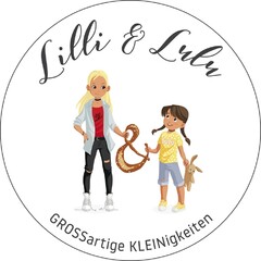 Lilli & Lulu GROSSartige KLEINigkeiten