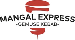 MANGAL EXPRESS -GEMÜSE KEBAB-