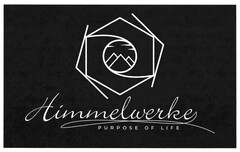 Himmelwerke PURPOSE OF LIFE