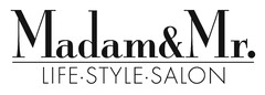 Madam&Mr. LIFE · STYLE · SALON