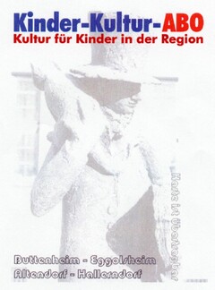 Kinder-Kultur-ABO Kultur für Kinder in der Region