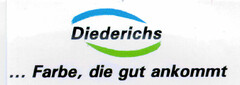 Diederichs ... Farbe, die gut ankommt