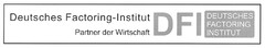 Deutsches Factoring-Institut Partner der Wirtschaft DFI DEUTSCHES FACTORING INSTITUT