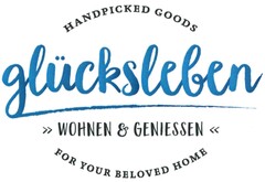 HANDPICKED GOODS glücksleben WOHNEN & GENIESSEN FOR YOUR BELOVED HOME