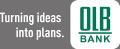 Turning ideas into plans. OLB BANK