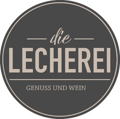 die LECHEREI GENUSS UND WEIN