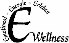 E Wellness Emotional - Energie - Erleben