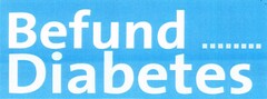 Befund... Diabetes