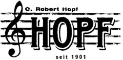 HOPF C. Robert Hopf seit 1901