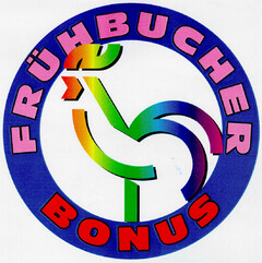 FRÜHBUCHER BONUS