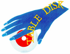 TABLE DISK