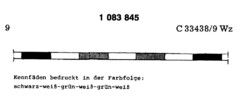 Kennfäden bedruckt in der Farbfolge: schwarz-weiß-grün-weiß-grün-weiß