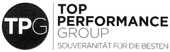 TPG TOP PERFORMANCE GROUP SOUVERÄNITÄT FÜR DIE BESTEN