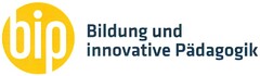 bip Bildung und innovative Pädagogik