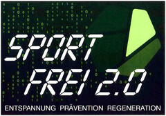 SPORT FREI 2.0 ENTSPANNUNG PRÄVENTION REGENERATION