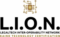 L.I.O.N. LEGALTECH INTER-OPERABILITY NETWORK KAIND TECHNOLOGY CERFIFICATION