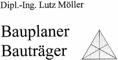 Dipl.-Ing. Lutz Möller Bauplaner Bauträger