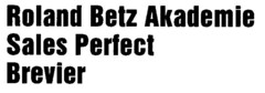 Roland Betz Akademie Sales Perfect Brevier