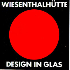 WIESENTHALHÜTTE DESIGN IN GLAS