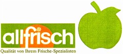 allfrisch Qualität von Ihrem Frische-Spezialisten