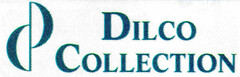 DILCO COLLECTION