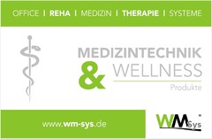 MEDIZINTECHNIK & WELLNESS Produkte WM Sys