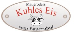 Maueröders Kuhles Eis vom Bauernhof