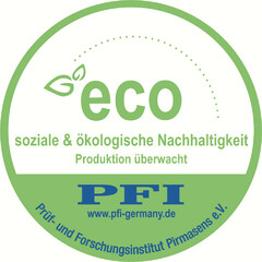 eco soziale & ökologische Nachhaltigkeit Produktion überwacht PFI www.pfi-germany.de