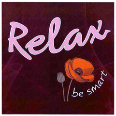 Relax be smart